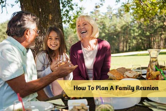 How To Plan A Family Reunion