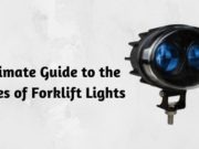 Ultimate Guide to the Types of Forklift Lights