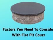 Factors You Need To Consider With Fire Pit Cover