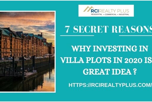 7 Secret Reasons- Why Investing in Villa Plots in 2020 is a Great Idea